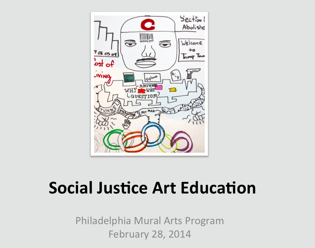 Social Justice Art Education @ Philadelphia Mural Arts Program
